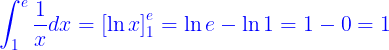 \large {\color{Blue} \int_{1}^{e}\frac{1}{x}dx=\left [ \ln x \right ]_{1}^{e}=\ln e-\ln 1=1-0=1}